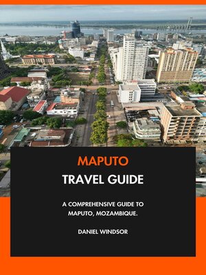 cover image of Maputo Travel Guide